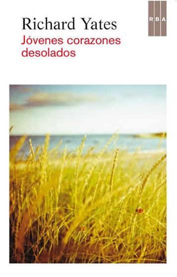 JÓVENES CORAZONES DESOLADOS | 9788490064689 | YATES, RICHARD | Llibreria Aqualata | Comprar llibres en català i castellà online | Comprar llibres Igualada