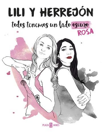 TODOS TENEMOS UN LADO (OSCURO) ROSA | 9788401018787 | HERREJON / LILI | Llibreria Aqualata | Comprar llibres en català i castellà online | Comprar llibres Igualada