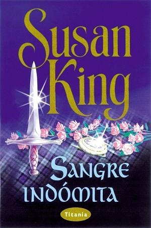 SANGRE INDOMITA | 9788479532543 | KING, SUSAN | Llibreria Aqualata | Comprar libros en catalán y castellano online | Comprar libros Igualada