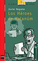 HEROES DE KALANUM, LOS (B.V. ROJO 150) | 9788434895386 | NEGRETE, JAVIER | Llibreria Aqualata | Comprar llibres en català i castellà online | Comprar llibres Igualada