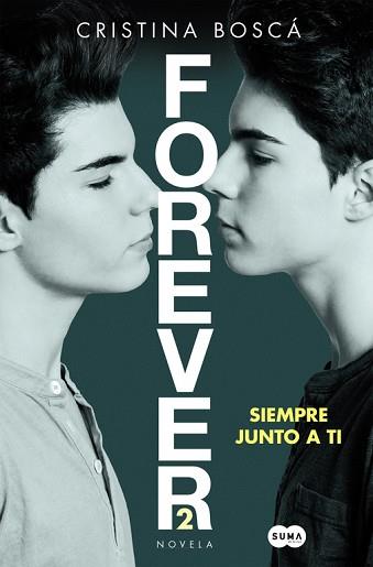 SIEMPRE JUNTO A TI (FOREVER 2) | 9788491290568 | BOSCA, CRISTINA | Llibreria Aqualata | Comprar llibres en català i castellà online | Comprar llibres Igualada