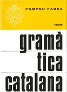 GRAMATICA CATALANA | 9788430780037 | POMPEU FABRA | Llibreria Aqualata | Comprar llibres en català i castellà online | Comprar llibres Igualada