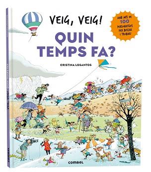 VEIG, VEIG! QUIN TEMPS FA? | 9788411581639 | LOSANTOS, CRISTINA | Llibreria Aqualata | Comprar llibres en català i castellà online | Comprar llibres Igualada