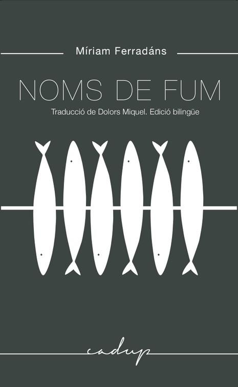 NOMS DE FUM | 9788412068405 | FERRADÁNS, MIRIAM | Llibreria Aqualata | Comprar libros en catalán y castellano online | Comprar libros Igualada