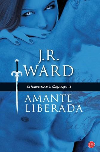 AMANTE LIBERADA, LA. LA HERMANDAD DE LA DAGA NEGRA IX | 9788466326957 | WARD, J. R. | Llibreria Aqualata | Comprar libros en catalán y castellano online | Comprar libros Igualada