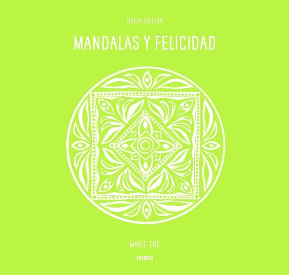 MANDALAS Y FELICIDAD | 9788416497690 | PRÉ, MARIE | Llibreria Aqualata | Comprar llibres en català i castellà online | Comprar llibres Igualada