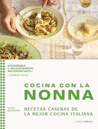 COCINA CON LA NONNA | 9788448040543 | BENNISON, VICKY | Llibreria Aqualata | Comprar llibres en català i castellà online | Comprar llibres Igualada