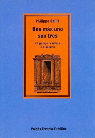 UNO MAS UNO SON TRES | 9788475098241 | PHILIPPE CAILLE | Llibreria Aqualata | Comprar llibres en català i castellà online | Comprar llibres Igualada