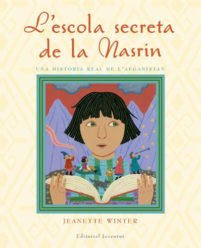 ESCOLA SECRETA DE LA NASRIN, L' (ALBUM IL·LUSTRAT) | 9788426138095 | WINTER, JEANETTE | Llibreria Aqualata | Comprar llibres en català i castellà online | Comprar llibres Igualada