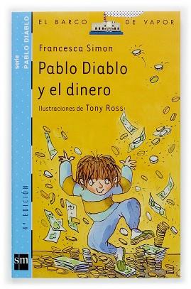 PABLO DIABLO Y EL DINERO (EL BARCO DE VAPOR 5) | 9788434891241 | SIMON, FRANCESCA | Llibreria Aqualata | Comprar llibres en català i castellà online | Comprar llibres Igualada