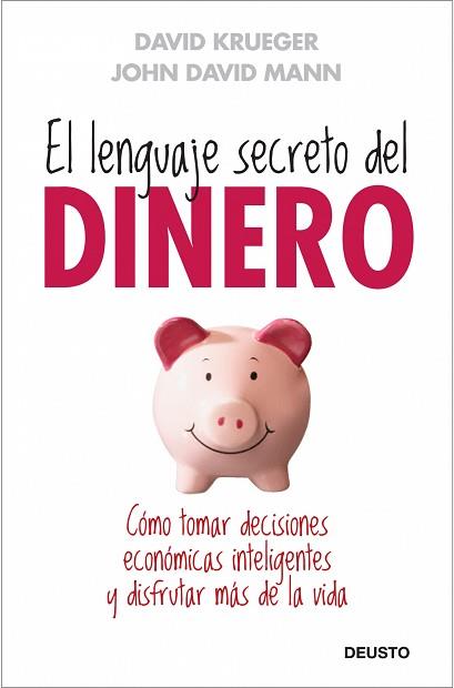 LENGUAJE SECRETO DEL DINERO, EL | 9788423427659 | KRUEGER, DAVID / MANN, JOHN DAVID | Llibreria Aqualata | Comprar llibres en català i castellà online | Comprar llibres Igualada