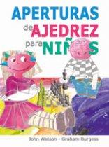 APERTURAS DE AJEDREZ PARA NIÑOS | 9788492517336 | WATSON, JOHN / BURGESS, GRAHAM | Llibreria Aqualata | Comprar llibres en català i castellà online | Comprar llibres Igualada