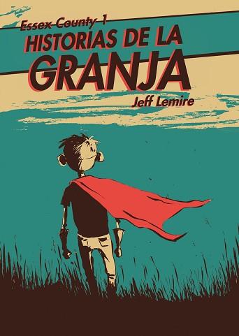 HISTORIAS DE LA GRANJA (ESSEX COUNTY 1) | 9788496815605 | LEMIRE, JEFF | Llibreria Aqualata | Comprar libros en catalán y castellano online | Comprar libros Igualada