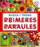 BUSCA I TROBA. PRIMERES PARAULES | 9788498015812 | VARIOS AUTORES | Llibreria Aqualata | Comprar llibres en català i castellà online | Comprar llibres Igualada