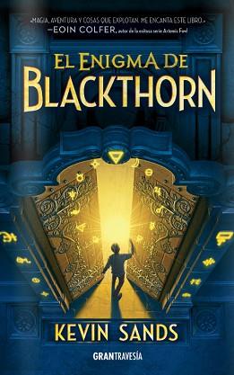 ENIGMA DE BLACKTHORN, EL | 9788494551734 | SANDS, KEVIN | Llibreria Aqualata | Comprar llibres en català i castellà online | Comprar llibres Igualada