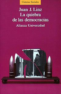 QUIEBRA DE LAS DEMOCRACIAS, LA | 9788420624976 | LINZ, JUAN J. | Llibreria Aqualata | Comprar llibres en català i castellà online | Comprar llibres Igualada