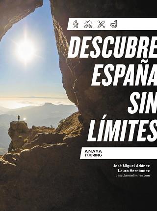 DESCUBRE ESPAÑA SIN LÍMITES (GUIAS SINGULARES) | 9788491586555 | ADÁNEZ SORO, JOSÉ MIGUEL/HERNÁNDEZ ZAMORANO, LAURA | Llibreria Aqualata | Comprar llibres en català i castellà online | Comprar llibres Igualada