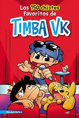 150 CHISTES FAVORITOS DE TIMBA VK, LOS | 9788427049284 | TIMBA VK | Llibreria Aqualata | Comprar llibres en català i castellà online | Comprar llibres Igualada