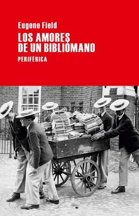 AMORES DE UN BIBLIÓMANO, LOS | 9788492865819 | FIELD, EUGENE | Llibreria Aqualata | Comprar llibres en català i castellà online | Comprar llibres Igualada