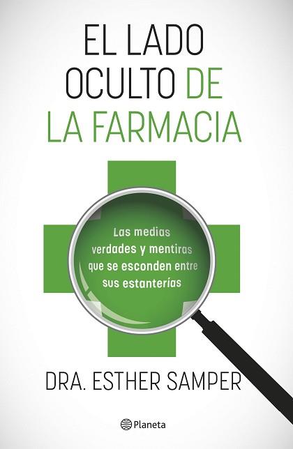 LADO OCULTO DE LA FARMACIA, EL | 9788408255918 | SAMPER, DRA. ESTHER  | Llibreria Aqualata | Comprar llibres en català i castellà online | Comprar llibres Igualada