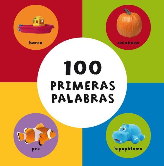 100 PRIMERAS PALABRAS | 9788448831097 | AUTORES VARIOS | Llibreria Aqualata | Comprar llibres en català i castellà online | Comprar llibres Igualada