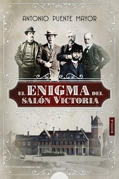 ENIGMA DEL SALÓN VICTORIA, EL | 9788491890256 | PUENTE MAYOR, ANTONIO | Llibreria Aqualata | Comprar llibres en català i castellà online | Comprar llibres Igualada