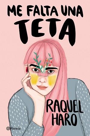 ME FALTA UNA TETA | 9788408252887 | HARO, RAQUEL | Llibreria Aqualata | Comprar llibres en català i castellà online | Comprar llibres Igualada