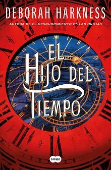 HIJO DEL TIEMPO, EL (EL DESCUBRIMIENTO DE LAS BRUJAS 4) | 9788491297932 | HARKNESS, DEBORAH | Llibreria Aqualata | Comprar llibres en català i castellà online | Comprar llibres Igualada