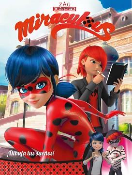 MIRACULOUS. PRODIGIOSA LADYBUG. ¡DIBUJA TUS SUEÑOS! | 9788448848965 | VARIOS AUTORES | Llibreria Aqualata | Comprar llibres en català i castellà online | Comprar llibres Igualada