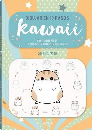 DIBUJAR KAWAII EN 10 PASOS | 9789463598873 | KUTSUKAWA, CHIE | Llibreria Aqualata | Comprar llibres en català i castellà online | Comprar llibres Igualada