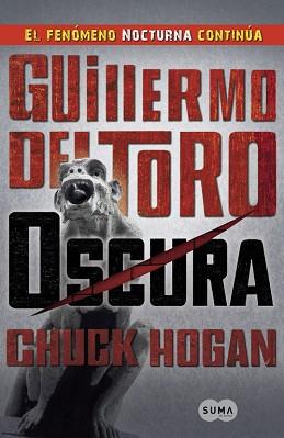 OSCURA (TRILOGIA DE LA OSCURIDAD II) | 9788483652046 | DEL TORO, GUILLERMO / HOGAN, CHUCK | Llibreria Aqualata | Comprar llibres en català i castellà online | Comprar llibres Igualada