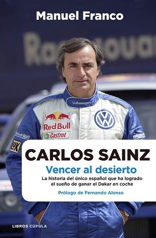 CARLOS SAINZ. VENCER AL DESIERTO | 9788448068479 | FRANCO, MANUEL | Llibreria Aqualata | Comprar libros en catalán y castellano online | Comprar libros Igualada