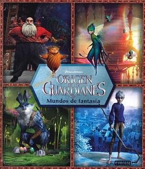 ORIGEN DE LOS GUARDIANES, EL. MUNDO DE FANTASÍA. LIBRO DESPLEGABLE | 9788444168647 | Llibreria Aqualata | Comprar llibres en català i castellà online | Comprar llibres Igualada