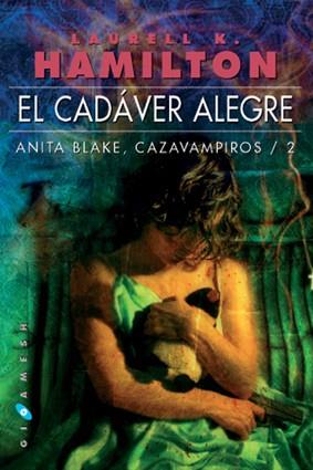 CADAVER ALEGRE (ANITA BLAKE CAZAVAMPIROS 2) | 9788496208117 | HAMILTON, LAURELL K | Llibreria Aqualata | Comprar llibres en català i castellà online | Comprar llibres Igualada