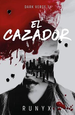 CAZADOR , EL(DARK VERSE 1) | 9788466679022 | RUNYX | Llibreria Aqualata | Comprar llibres en català i castellà online | Comprar llibres Igualada