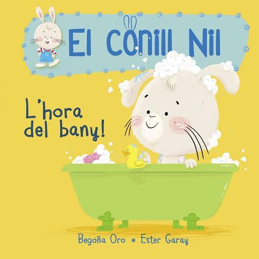 CONILL NIL, EL 2: L'HORA DEL BANY!  | 9788448849856 | ORO, GEGOÑA / GARAY, ESTER | Llibreria Aqualata | Comprar llibres en català i castellà online | Comprar llibres Igualada