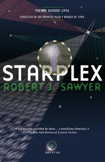 STARPLEX (OMICRON) | 9788496575264 | SAWYER, ROBERT J. | Llibreria Aqualata | Comprar llibres en català i castellà online | Comprar llibres Igualada