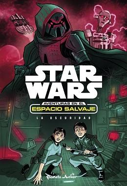 STAR WARS. AVENTURAS EN EL ESPACIO SALVAJE. LA OSCURIDAD | 9788408173441 | STAR WARS | Llibreria Aqualata | Comprar llibres en català i castellà online | Comprar llibres Igualada