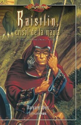 RAISTLIN, CRISOL DE LA MAGIA (LA FORJA DE UN TÚNICA NEGRA. VOLUMEN 2) | 9788448005160 | WEIS, MARGARET  | Llibreria Aqualata | Comprar llibres en català i castellà online | Comprar llibres Igualada