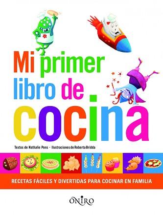 MI PRIMER LIBRO DE COCINA | 9788497545167 | PONS, NATHALIE / BRIDDA, ROBERTA (IL·LUSTR) | Llibreria Aqualata | Comprar llibres en català i castellà online | Comprar llibres Igualada