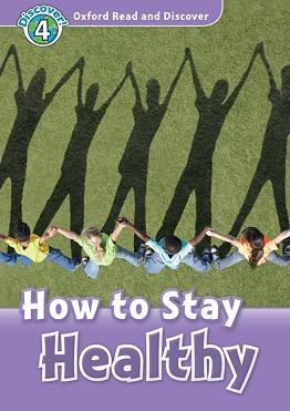 HOW TO STAY HEALTHY MP3 PACK OXFORD READ AND DISCOVER 4) | 9780194022040 | PENN, JULIE | Llibreria Aqualata | Comprar llibres en català i castellà online | Comprar llibres Igualada