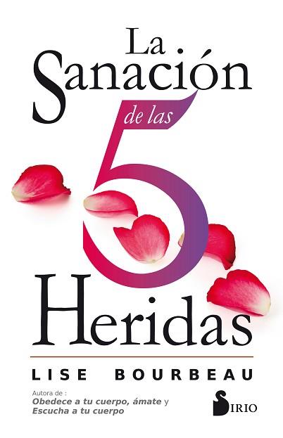 SANACIÓN DE LAS 5 HERIDAS, LA | 9788416579921 | BOURBEAU, LISE | Llibreria Aqualata | Comprar llibres en català i castellà online | Comprar llibres Igualada