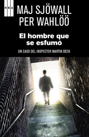 HOMBRE QUE SE ESFUMO, EL(+ OPÚSCULO) | 9788490065495 | SJÖWALL, MAJ / WAHLÖÖ , PER | Llibreria Aqualata | Comprar llibres en català i castellà online | Comprar llibres Igualada