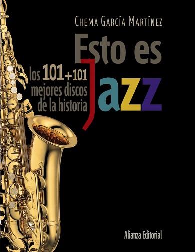 ESTO ES JAZZ. LOS 101+101 MEJORES DISCOS DE LA HISTORIA | 9788420609201 | GARCÍA MARTÍNEZ, CHEMA | Llibreria Aqualata | Comprar llibres en català i castellà online | Comprar llibres Igualada