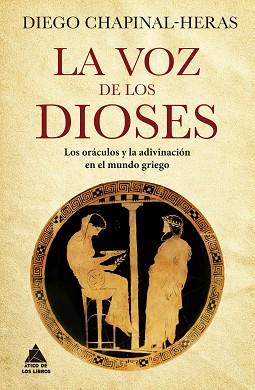 VOZ DE LOS DIOSES, LA | 9788419703019 | CHAPINAL-HERAS, DIEGO | Llibreria Aqualata | Comprar llibres en català i castellà online | Comprar llibres Igualada