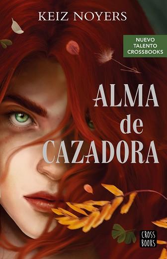 ALMA DE CAZADORA | 9788408274230 | NOYERS, KEIZ | Llibreria Aqualata | Comprar llibres en català i castellà online | Comprar llibres Igualada