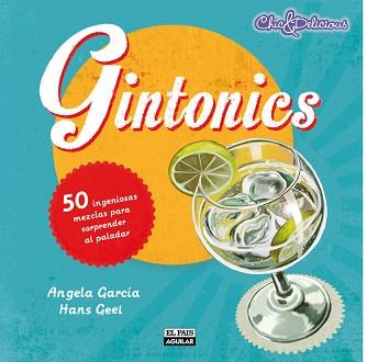 GINTONICS | 9788403513297 | GARCÍA LÓPEZ, ANGELA / GEEL, HANS | Llibreria Aqualata | Comprar llibres en català i castellà online | Comprar llibres Igualada