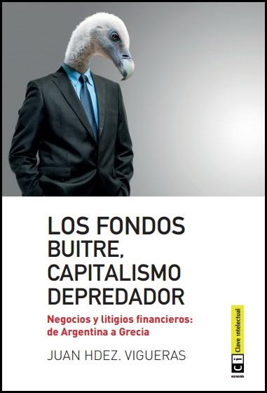 NEGOCIOS Y LITIGIOS FINANCIEROS: DE ARGENTINA A GRECIA | 9788494343308 | HERNÁNDEZ VIGUERAS, JUAN | Llibreria Aqualata | Comprar llibres en català i castellà online | Comprar llibres Igualada