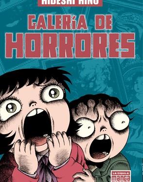 GALERIA DE HORRORES | 9788478338696 | HINO, HIDESHI | Llibreria Aqualata | Comprar llibres en català i castellà online | Comprar llibres Igualada