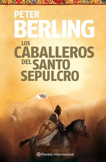 CABALLEROS DEL SANTO SEPULCRO, LOS | 9788408106074 | BERLING, PETER | Llibreria Aqualata | Comprar libros en catalán y castellano online | Comprar libros Igualada